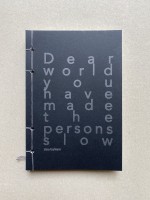 Dear world you have made the persons slow (second edition)