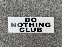 DO NOTHING CLUB (Sticker) 