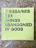 Emissaries for Things Abandoned by Gods