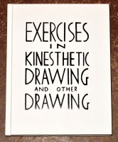Exercises In Kinesthetic Drawing And Other Drawing