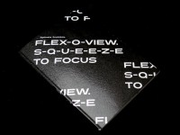 Flex-O-View. S-Q-U-E-E-Z-E to Focus