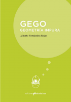 Gego. Geometría impura 