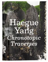 Haegue Yang: Chronotopic Traverses / Traversée Chronotopique