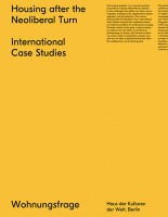 Housing after the Neoliberal Turn. International Case Studies