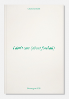 I don't care (about football)  