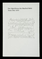 Der Algorithmus des Mandred Mohr. Texte 1963 - 1979