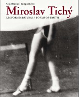 Miroslav Tichý: Les formes du vrai / Forms of Truth