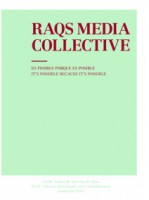 Raqs Media Collective. Es posible porque es posible / Raqs Media Collective. It's Possible Because it’s Possible