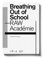 Breathing Out of School—RAW Académie / Respirer hors école—RAW Académie