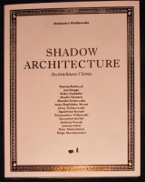 Shadow Architecture / Architektura Cienia