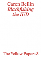 The Yellow Papers 3 – Blackfishing the IUD 