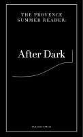 The PROVENCE Summer Reader: After Dark
