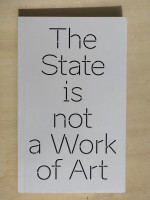 The State is not a Work of Art