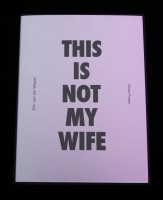 THIS IS NOT MY WIFE