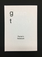 Goran Trbuljak: Painter's Notebook 