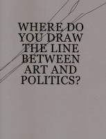 Where Do You Draw The Line Between Art and Politics?