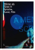 Wörter als Türen in Sprache, Kunst, FIlm 