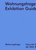 Wohnungsfrage: Exhibition Guide
