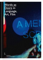 Words as Doors in Language, Art, Film 