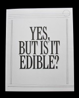 Yes, But Is It Edible? 