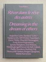 Yves Klein: Dreaming in the Dream of Others / Rêver dans le rêve des autres