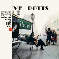 Steve Potts - Musique puor le film d'un ami 