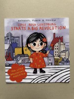 Little Rosa Luxemburg Starts a Big Revolution