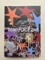 Third Place Zine - ISSUE 02:  MOVEMENT BUILDING