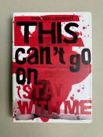 This can't go on (stay with me) - Erik Van Lieshout